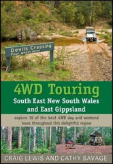 4WD Touring South-East NSW & East Gippsland By Craig Lewis & Cathy Savage