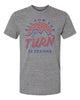 22 Designs All For the Turn T-Shirt