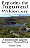 Exploring The Jagungal Wilderness